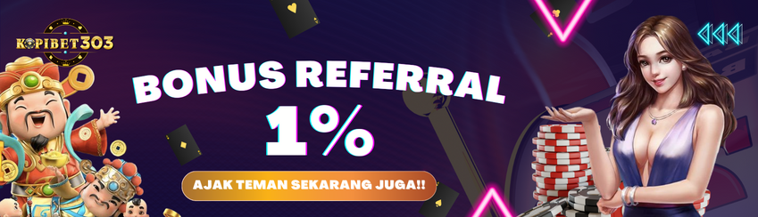 BONUS REFERRAL 1%